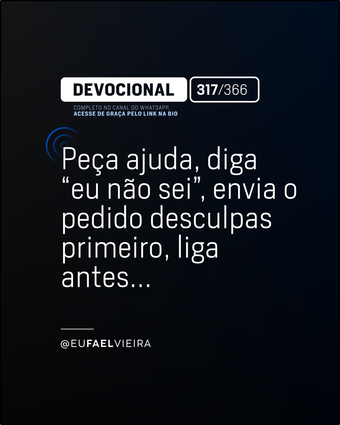 QUA - 13 de Novembro de 2024. – Dia 317