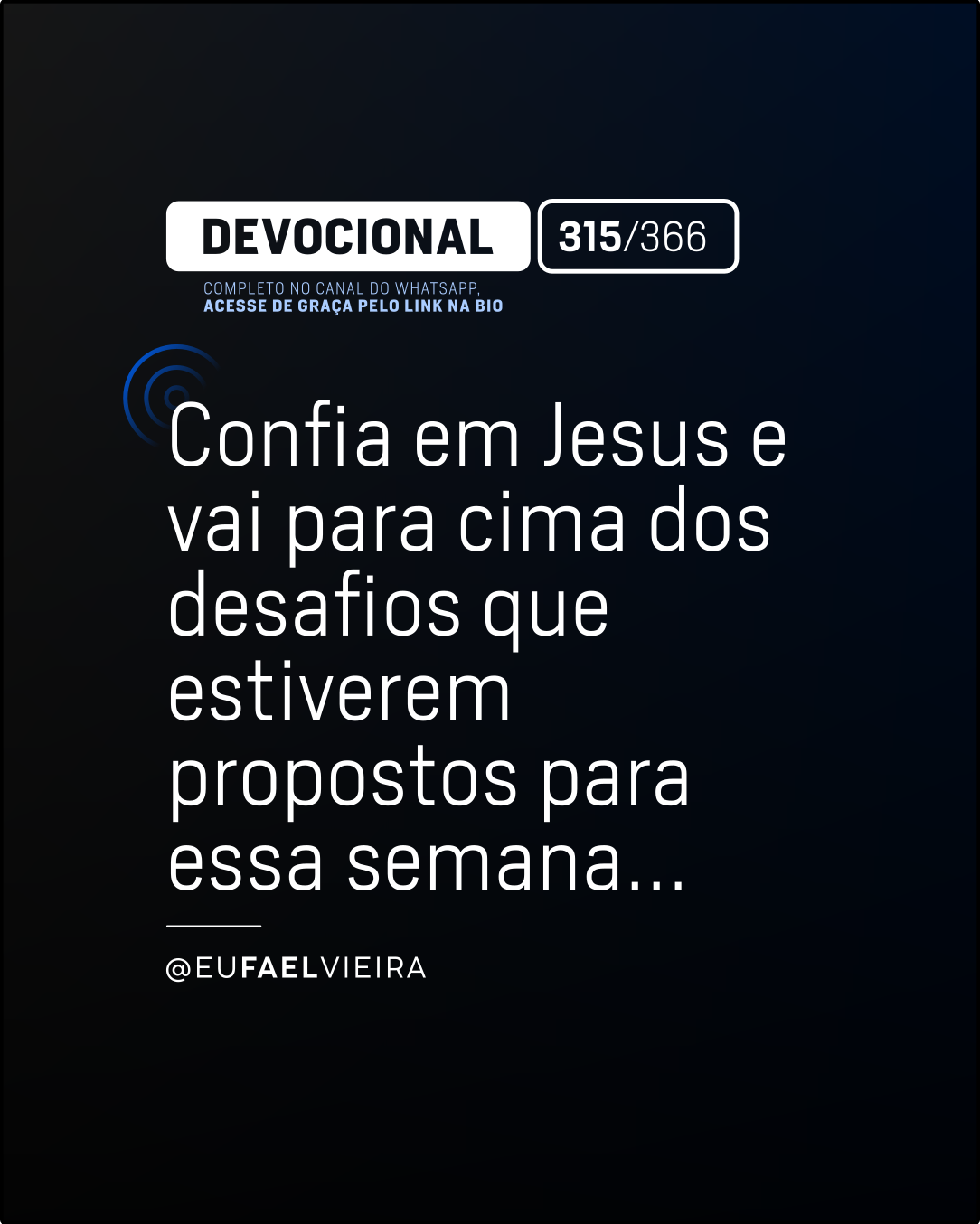 SEG - 11 de novembro de 2024. – Dia 315